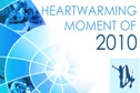 Best of 2010 - Heartwarming Moment